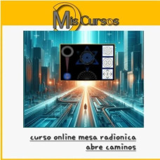 Curso Online de Mesa Radionica de Abre Caminos