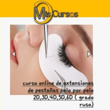 Curso Online de Extensiones de Pestañas Pelo por Pelo 2D, 3D, 4D, 5D y 6D (Grado Ruso)